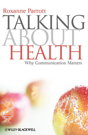 Talking about Health: Why Communication Matters (1444310828) cover image