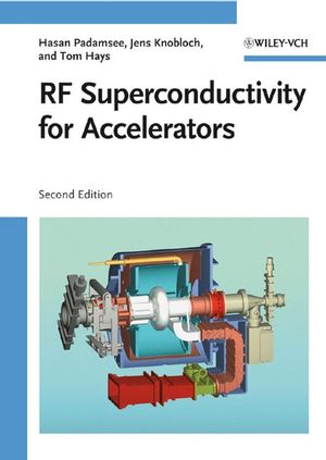 RF Superconductivity for Accelerators, 2nd Edition (3527408428) cover image
