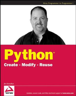 Python: Create - Modify - Reuse (0470259329) cover image