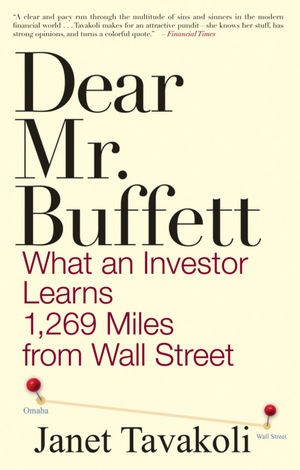 Dear Mr. Buffett: What an Investor Learns 1,269 Miles from Wall Street (0470632429) cover image