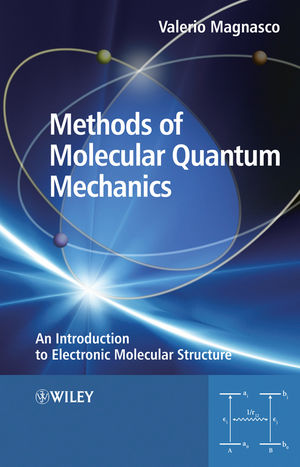 Methods of Molecular Quantum Mechanics: An Introduction to Electronic Molecular Structure (0470684429) cover image