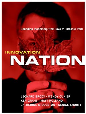 Innovation Nation: Canadian Leadership from Java to Jurassic Park (0470832029) cover image