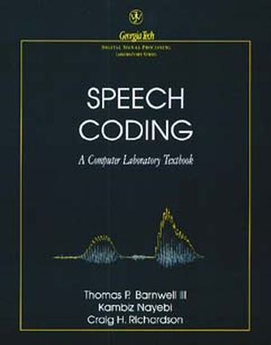 Speech Coding: A Computer Laboratory Textbook (0471516929) cover image