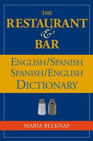 The Restaurant and Bar English / Spanish - Spanish / English Dictionary (0471711829) cover image