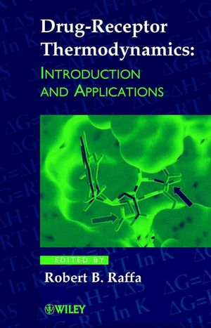 Drug-Receptor Thermodynamics: Introduction and Applications (0471720429) cover image