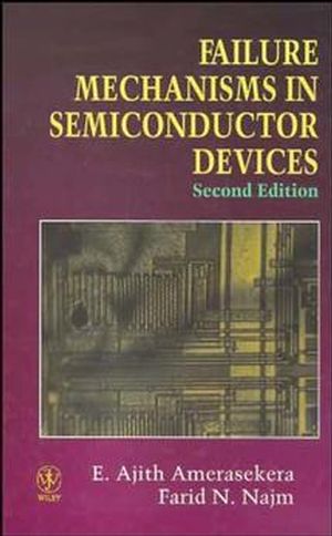 Failure Mechanisms in Semiconductor Devices, 2nd Edition (0471954829) cover image