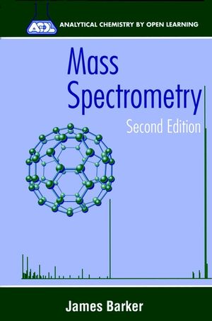 Mass Spectrometry: Analytical Chemistry by Open Learning, 2nd Edition (0471967629) cover image