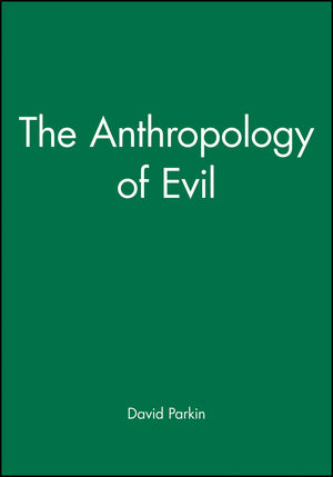 The Anthropology of Evil (0631154329) cover image