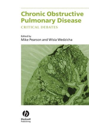 Chronic Obstructive Pulmonary Disease: Critical Debates (0632059729) cover image
