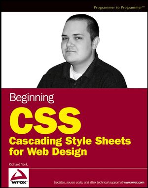 Beginning CSS: Cascading Style Sheets for Web Design (0764576429) cover image