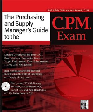 The Purchasing and Supply Manager's Guide to the C.P.M. Exam (0782150829) cover image