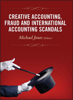 Creative Accounting, Fraud and International Accounting Scandals (1119978629) cover image