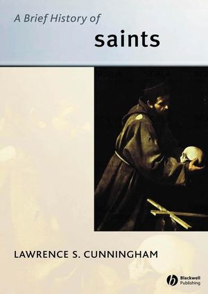 A Brief History of Saints (1405114029) cover image