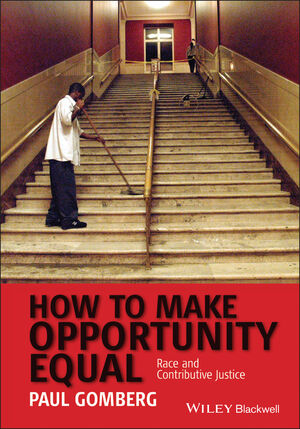 How to Make Opportunity Equal: Race and Contributive Justice (1405160829) cover image