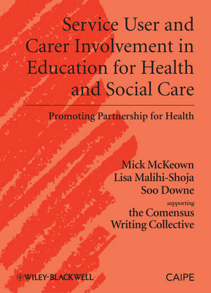 Service User and Carer Involvement in Education for Health and Social Care: Promoting Partnership for Health (1405184329) cover image