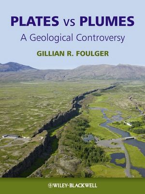 Plates vs Plumes: A Geological Controversy (1444348329) cover image