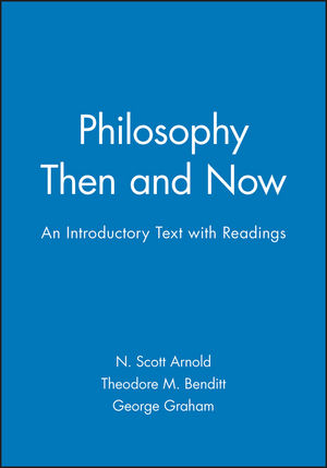 Philosophy Then and Now: An Introductory Text with Readings (1557867429) cover image