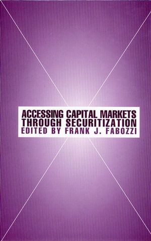 Accessing Capital Markets through Securitization (1883249929) cover image