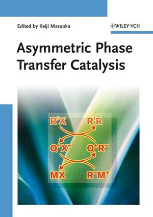 Asymmetric Phase Transfer Catalysis (3527318429) cover image