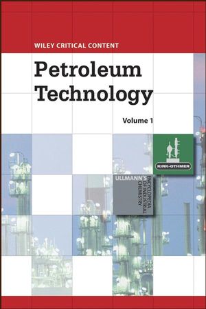 Wiley Critical Content: Petroleum Technology, 2 Volume Set (047013402X) cover image