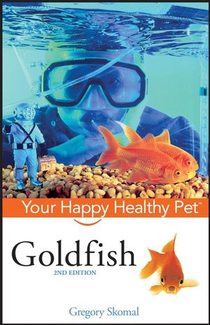 Goldfish: Your Happy Healthy Pet, 2nd Edition (047016512X) cover image