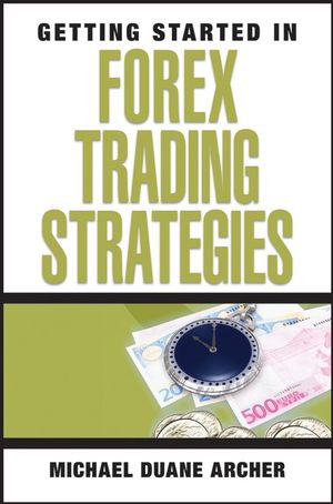 Getting Started in Forex Trading Strategies  (047022262X) cover image