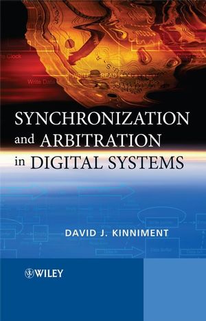 Synchronization and Arbitration in Digital Systems (047051082X) cover image