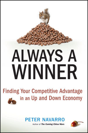 Always a Winner: Finding Your Competitive Advantage in an Up and Down Economy (047053172X) cover image