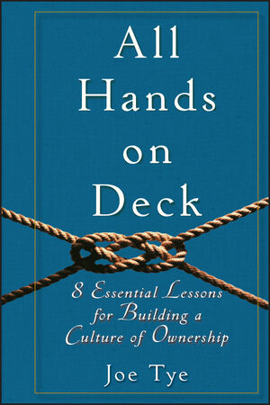 All Hands on Deck: 8 Essential Lessons for Building a Culture of Ownership (047059912X) cover image