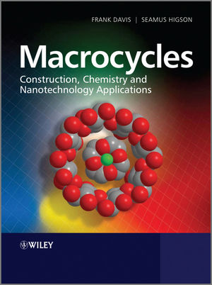 Macrocycles: Construction, Chemistry and Nanotechnology Applications (047071462X) cover image