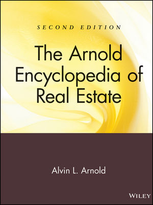 The Arnold Encyclopedia of Real Estate, 2nd Edition (047158102X) cover image