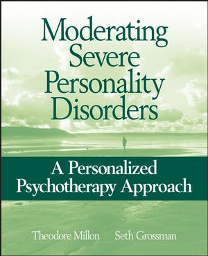 Moderating Severe Personality Disorders: A Personalized Psychotherapy Approach (047171772X) cover image