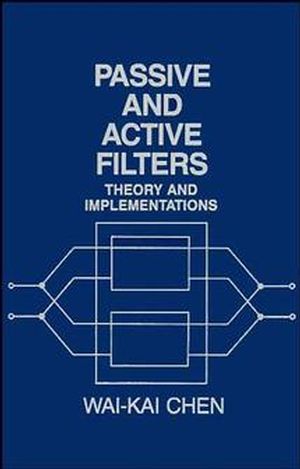 Passive and Active Filters: Theory and Implementations (047182352X) cover image