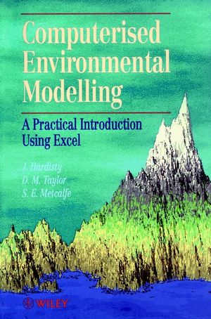 Computerised Environmetal Modelling: A Practical Introduction Using Excel (047193822X) cover image