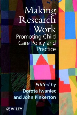 Making Research Work: Promoting Child Care Policy and Practice (047197952X) cover image