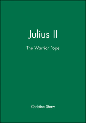 Julius II: The Warrior Pope (063120282X) cover image