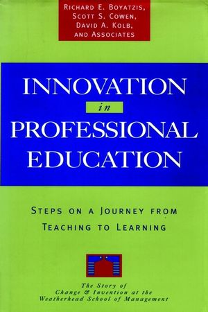 Innovation in Professional Education: Steps on a Journey from Teaching to Learning (078790032X) cover image