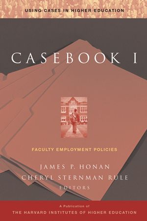 Casebook I: Faculty Employment Policies (078795392X) cover image