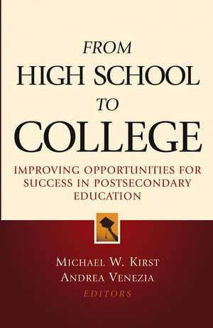 From High School to College: Improving Opportunities for Success in Postsecondary Education (078797062X) cover image