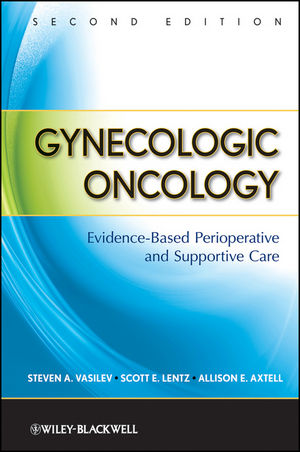 Gynecologic Oncology: Evidence-Based Perioperative and Supportive Care, 2nd Edition (111800342X) cover image