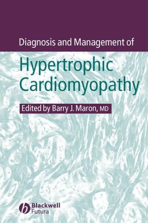 Diagnosis and Management of Hypertrophic Cardiomyopathy (140511732X) cover image