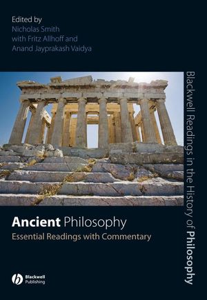 Ancient Philosophy: Essential Readings with Commentary (140513562X) cover image