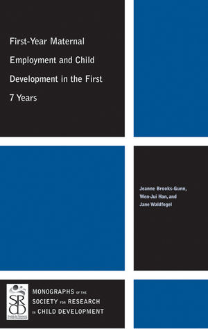 First-Year Maternal Employment and Child Development in the First 7 Years (144433932X) cover image