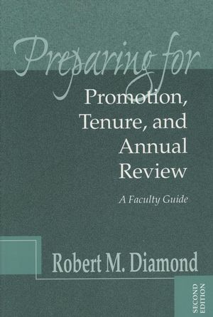 Preparing for Promotion, Tenure, and Annual Review: A Faculty Guide, 2nd Edition (188298272X) cover image