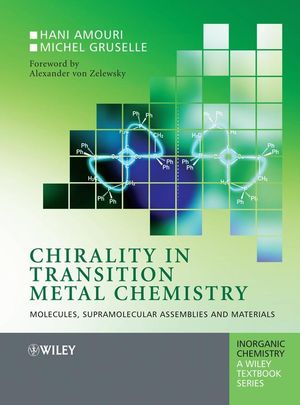 Chirality in Transition Metal Chemistry: Molecules, Supramolecular Assemblies and Materials (0470060530) cover image