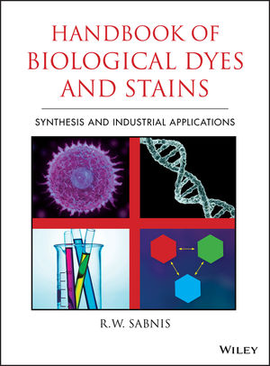 Handbook of Biological Dyes and Stains: Synthesis and Industrial Applications (0470407530) cover image