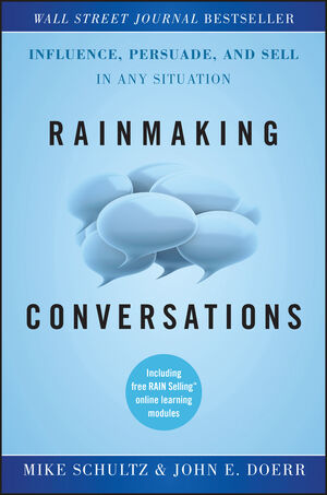 Rainmaking Conversations: Influence, Persuade, and Sell in Any Situation (0470922230) cover image