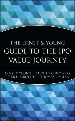 The Ernst & Young Guide to the IPO Value Journey (0471352330) cover image