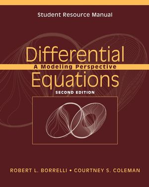 Student Resource Manual to accompany Differential Equations: A Modeling Perspective, 2e (0471433330) cover image