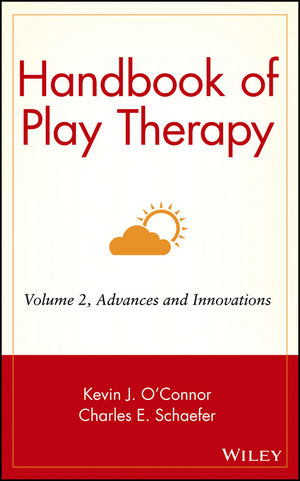 Handbook of Play Therapy, Volume 2, Advances and Innovations (0471584630) cover image